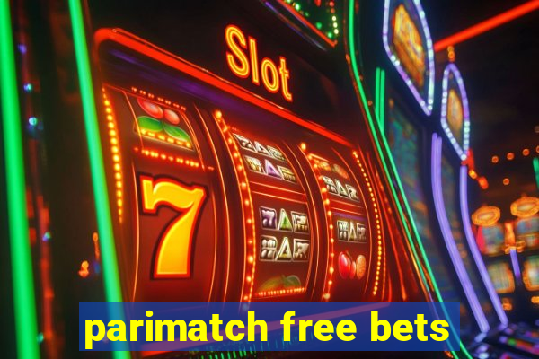 parimatch free bets